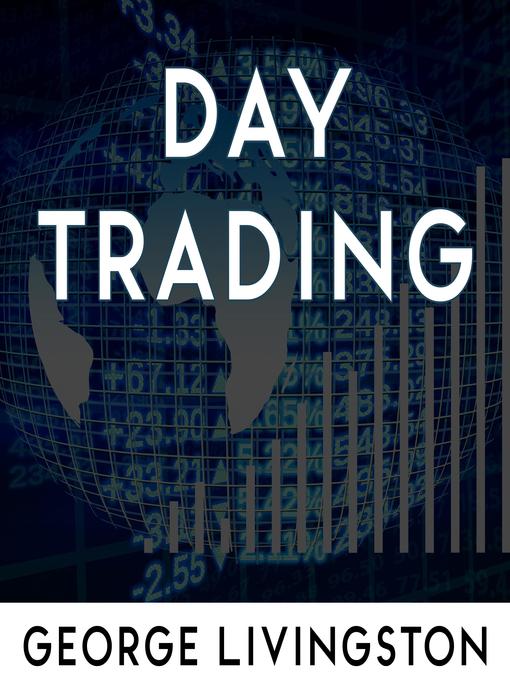 Title details for Day Trading by George Livingston - Available